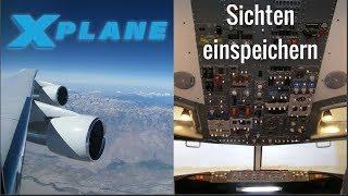 Sichten Einstellungen bei X-Plane 11!