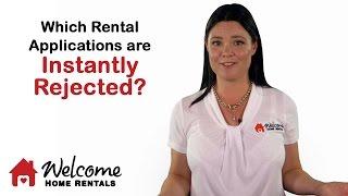 Which Rental Applications Get Instantly Rejected? | Property Management | Welcome Home Rentals