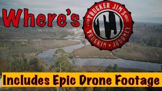 Where’s Trucker Jim?  (Includes Epic Drone Footage)