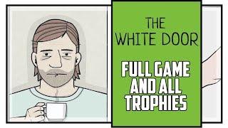 The White Door Day Full Game Walkthrough All Achievements (+Secret Ending)