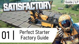 How to build a PERFECT STARTER FACTORY (Satisfactory Update 8 Ep 1) Gameplay / Guide / Tutorial