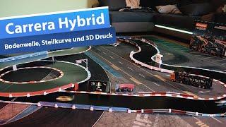 Carrera Hybrid: Original Sturmkind Bodenwelle & Steilkurve im Test – 3D Druck Variante im Vergleich