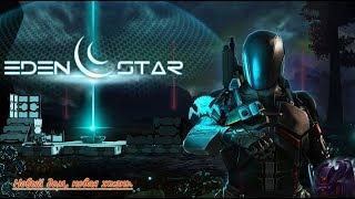 Eden Star - Обзор по игре и изучение.