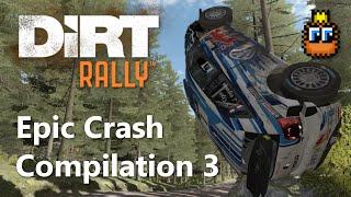 DiRT Rally Epic Crash Compilation 3