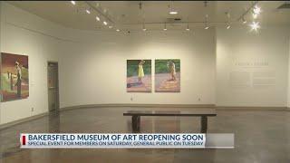 Bakersfield Museum of Art reopening to public Tuesday