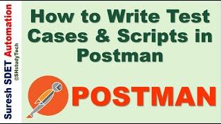 #10 How to Write Test Cases & Scripts in Postman