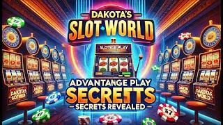 Dakotas Slot World Advantage Play Secrets Revealed