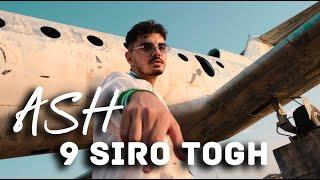 ASH - 9 SIRO TOGH (Official video)