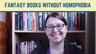 Fantasy Books Without Homophobia or Transphobia