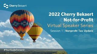 2022 Not-for-Profit Speaker Series: Nonprofit Tax Update