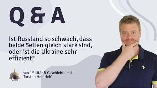 Ist Russland so schwach, dass beide Seiten gleich stark sind, oder ist die Ukraine sehr effizient?