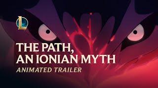 The Path, An Ionian Myth | Spirit Blossom 2020 Animated Trailer - League of Legends