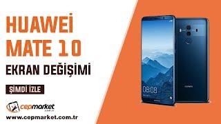 Huawei Mate 10 Lite Ekran Değişimi nasıl yapılır, MATE 10 EKRAN KIRILMASI