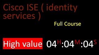 Cisco ISE ( identity Services engine ) - Full Course - Part 01 of 2