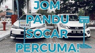 SOCAR | Jom Pandu Kereta Berjenama Luar Negara dengan PERCUMA!