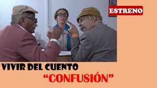 Vivir del Cuento “CONFUSIÓN” (Estreno 9 marzo 2020)