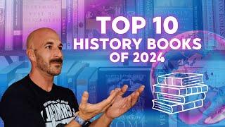 Top 10 History/Nonfiction Books of 2024 (I read 50!)