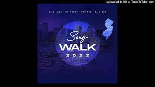 Sexy Walk 2022 - @Djlilman973, Ms. Porsh , Rye Rye & Dj Dizzy (Official Audio)