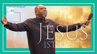 Jesus ist Herr / Jesus is Lord  |Danksagungsgottesdienst | John Sagoe, Apostle der NIC