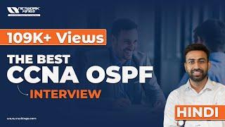 The Best CCNA OSPF Interview | Network Kings