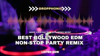 Best Bollywood EDM Remix Mega Mashup | Top Bollywood Dance Songs 2025 | Latest Non-stop Party Mashup