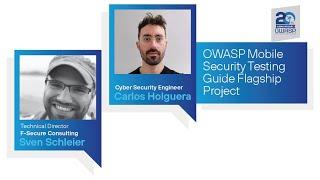 OWASP Flagship Projects: OWASP Mobile Security Testing Guide - Carlos Holguera & Sven Schleier