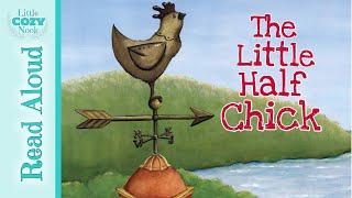 The Little Half Chick (Medio Pollito)  - Read Aloud Stories for Kids 