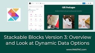 Stackable Blocks Version 3: Overview and Look at Dynamic Data Options