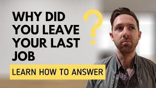 Why Do You Want To Leave Your Current Job Answer