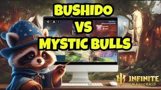 [INFINITE MAGICRAID] BUSHIDO VS MYSTIC BULLS. ВОЗВРАЩЕНИЕ В ТОПЫ АРЕНЫ.