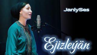 EJEBAY ANNAESENOWA - EJIZLEYAN | TURKMEN AYDYM 2024 | JANLY SES | VOCAL PERFORMANCE