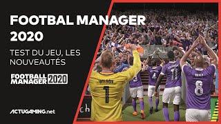 TEST FOOTBALL MANAGER 2020 | Que vaut cet épisode ? Les nouveautés !