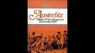 Austerlitz: Battle of Three Emperors 1805