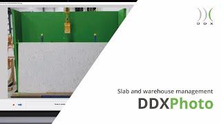 DDX Photo | Slab and warehouse management