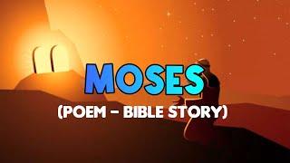 Moses | Poem | Bible Story | Kids