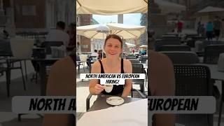 Hiking in Europe vs. North America
