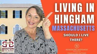 LIVING IN HINGHAM MASSACHUSETTS