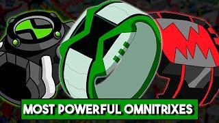 The Most POWERFUL OMNITRIXES in Ben 10