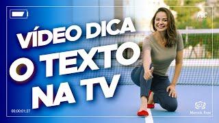 Vídeo Dica - o texto na TV. Como escrever bem. O tempo verbal.