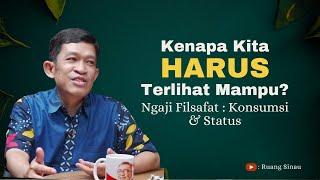 Status Sosial: Kenapa Kita Harus Terlihat Mampu? | Dr. Fahruddin Faiz