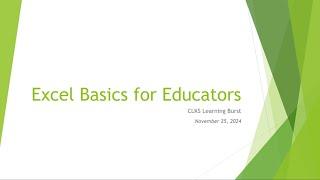 Learning Burst: Microsoft EXCEL Basics for Educators