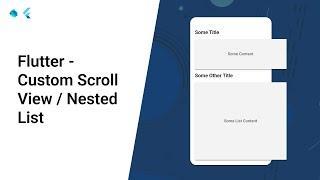 Flutter - Custom Scroll View / Nested List