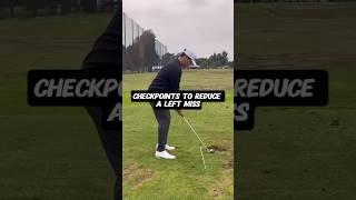 Checkpoints to avoid a left miss #golf #golftips #golflessons