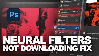 How to Fix Photoshop Neural Filters NOT DOWNLOADING quick and easy! (2024)