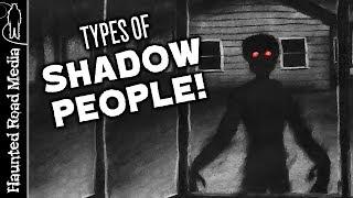 Types of Shadow People: The Hat Man, Red-Eyed Shadow Person, and more!