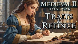 Medieval II Total War: Traits & Retinue