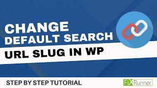 How To Change The Default Search URL Slug In WordPress