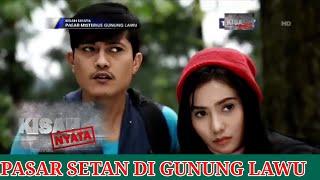 PASAR SETAN DI GUNUNG LAWU FULL MOVIE - Ftv Terbaru 2024