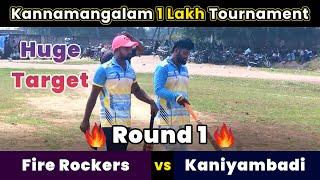 Fire Rockers Vs Kaniyambadi | Round 1 | Kannamangalam 1 Lakh Tournament | #indvsaus #ct2025