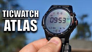 The Best Battery Life WearOS Smartwatch Just Got More Rugged! TicWatch Atlas Review!